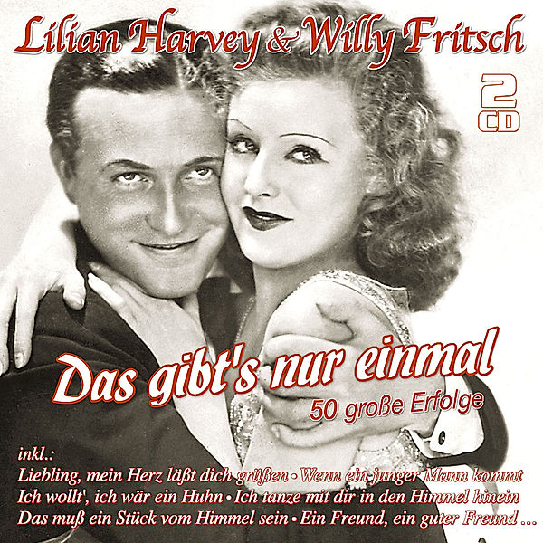 Das gibts nur einmal - 50 große Erfolge, Lilian Harvey & Fritsch Willy