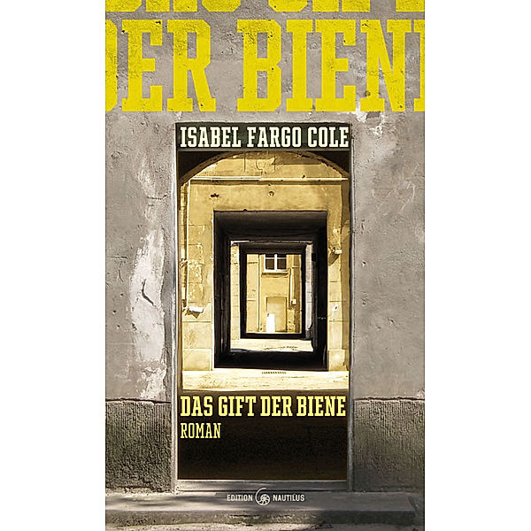 Das Gift der Biene, Isabel Fargo Cole