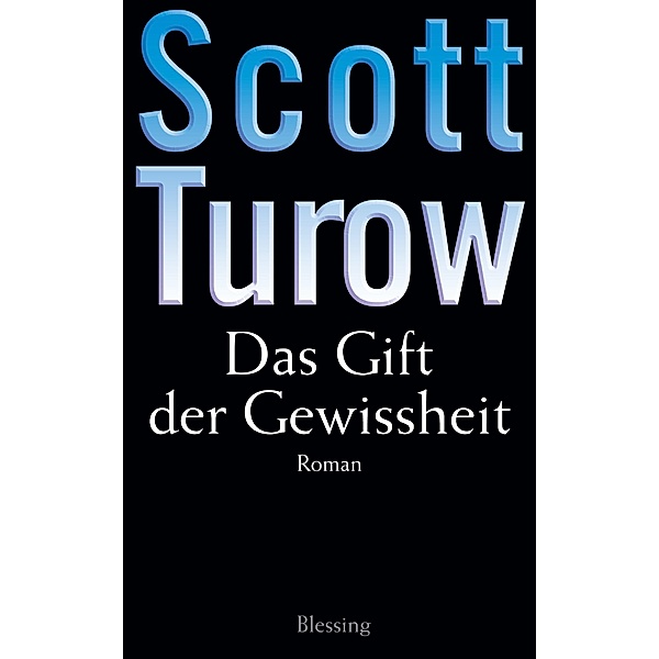 Das Gift der Gewissheit, Scott Turow