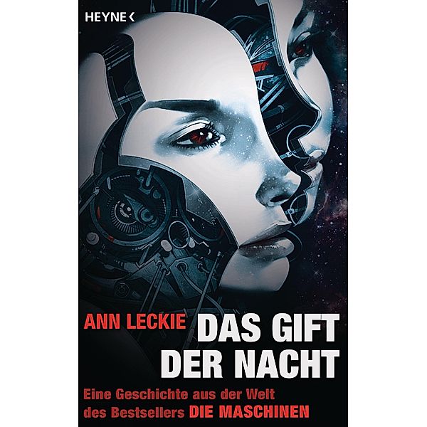 Das Gift der Nacht / Die Maschinen - Universum Bd.1, Ann Leckie