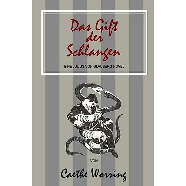 Das Gift der Schlangen, Caethe Worring