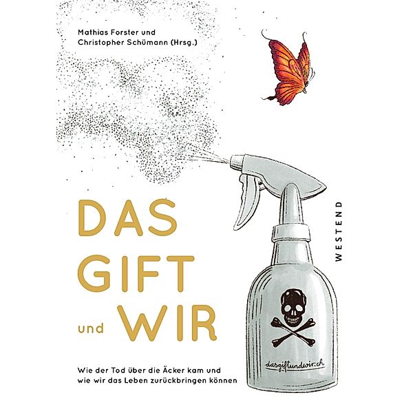 Das Gift und wir, Mathias Forster