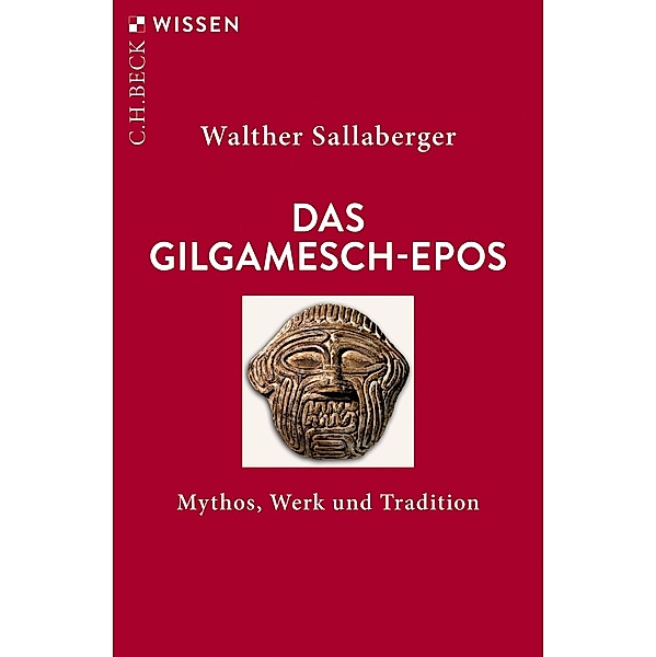 Das Gilgamesch-Epos / Beck'sche Reihe Bd.2443, Walther Sallaberger