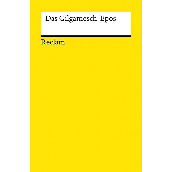Das Gilgamesch-Epos / Reclams Universal-Bibliothek