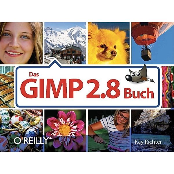 Das GIMP 2.8-Buch, Kay Richter