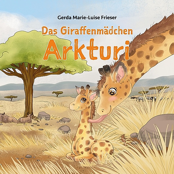 Das Giraffenmädchen Arkturi, Gerda Marie-Luise Frieser
