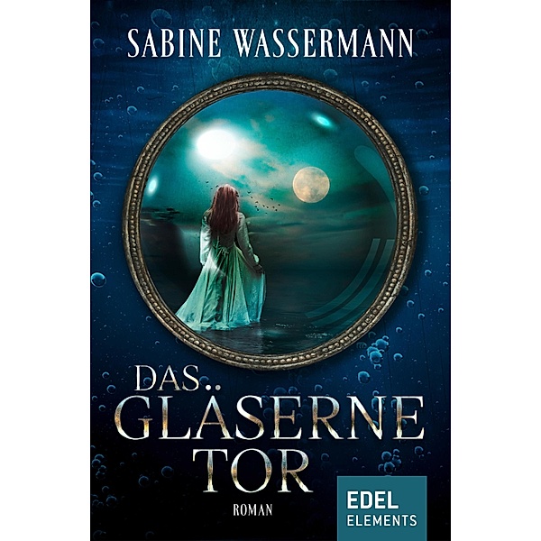 Das gläserne Tor, Sabine Wassermann