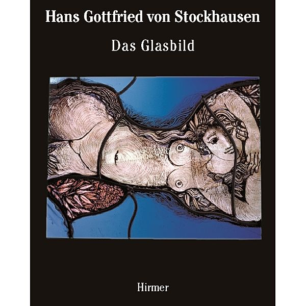 Das Glasbild. The Autonomous Panel, Hans G. von Stockhausen