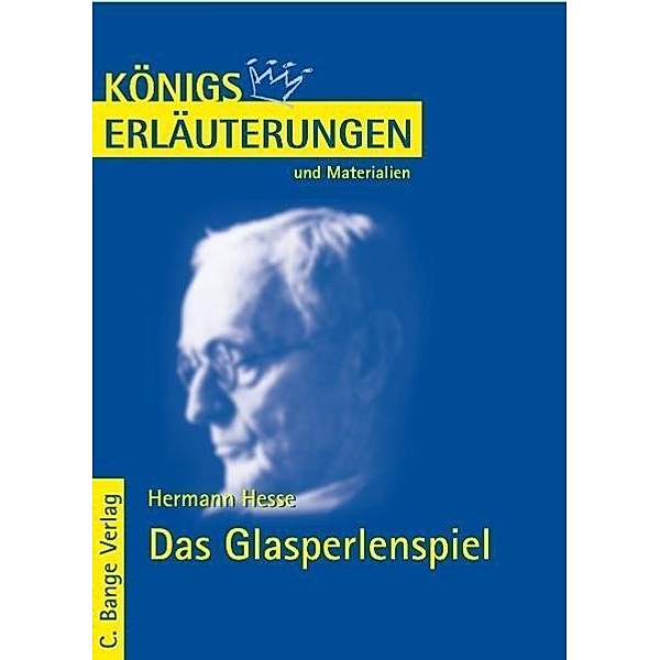 Das Glasperlenspiel von Hermann Hesse. Textanalyse und Interpretation., Hermann Hesse