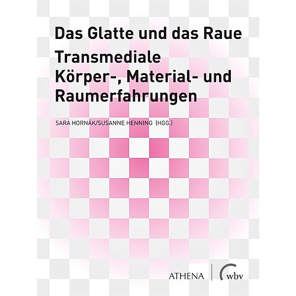 Das Glatte und das Raue