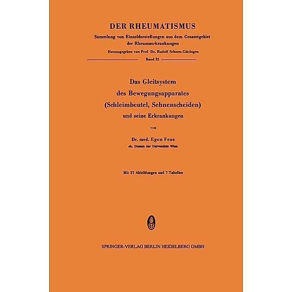 Das Gleitsystem des Bewegungsapparates (Schleimbeutel, Sehnenscheiden) und seine Erkrankungen / Der Rheumatismus Bd.35, Egon Fenz