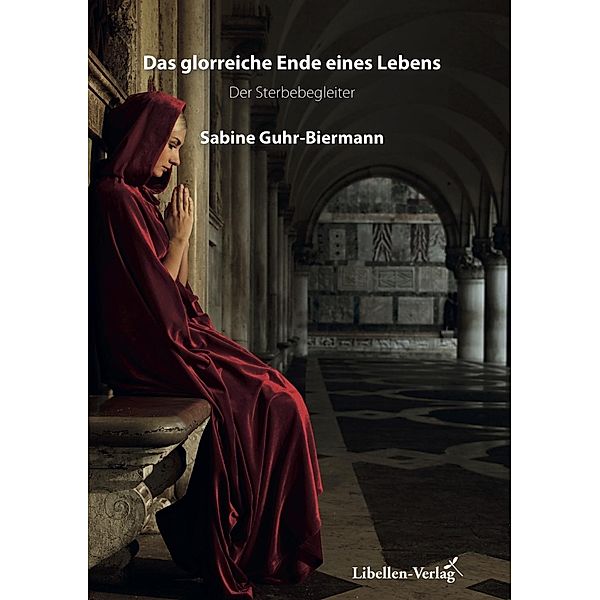 Das glorreiche Ende eines Lebens, Sabine Guhr-Biermann