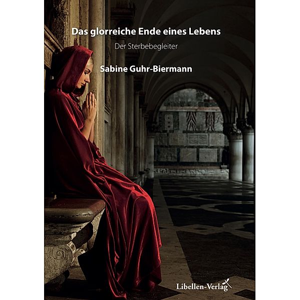 Das glorreiche Ende eines Lebens, Sabine Guhr-Biermann