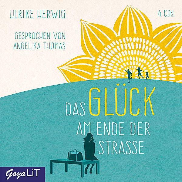 Das Glück am Ende der Straße,4 Audio-CD, Ulrike Herwig, Angelika Thomas