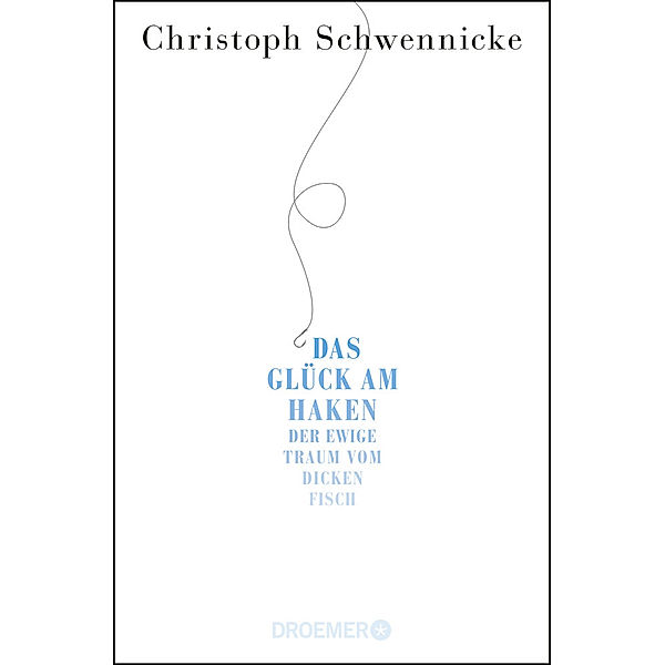 Das Glück am Haken, Christoph Schwennicke