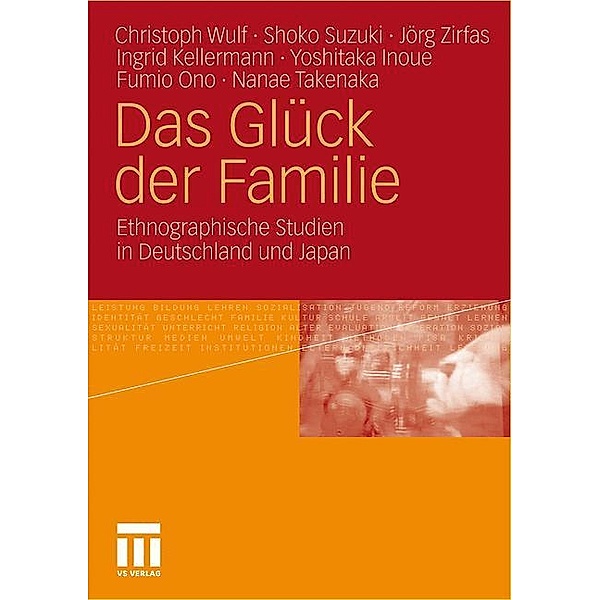 Das Glück der Familie, Christoph Wulf, Shoko Suzuki, Jörg Zirfas