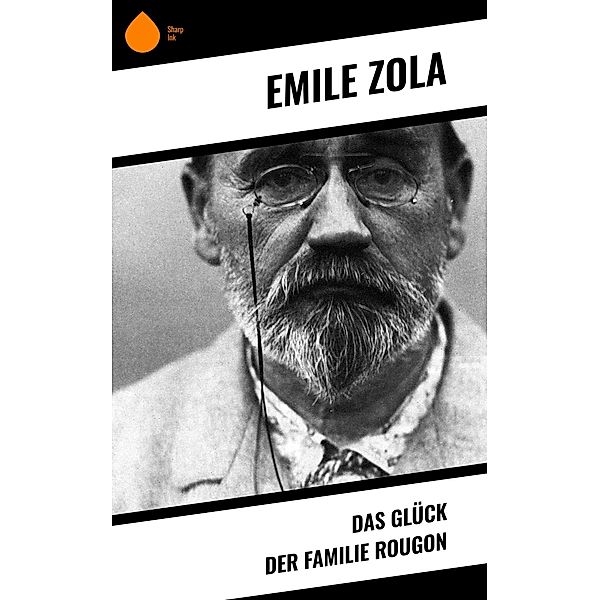 Das Glück der Familie Rougon, Emile Zola