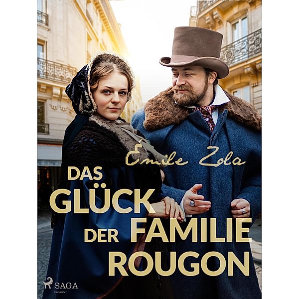 Das Glück der Familie Rougon / Die Rougon-Macquart Bd.1, Émile Zola