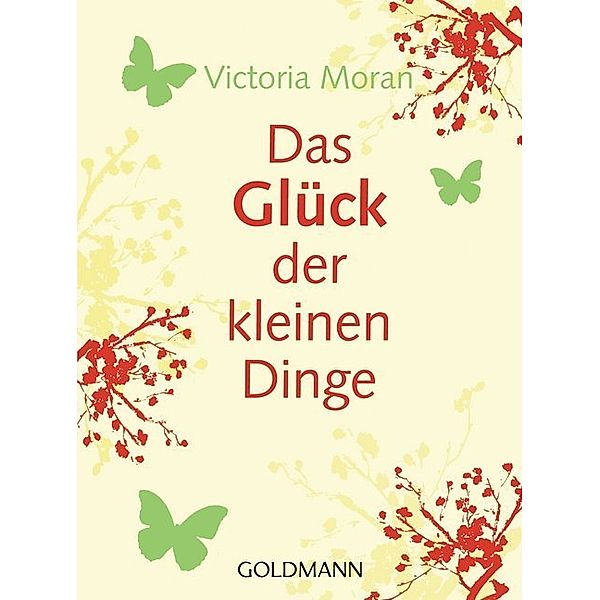 Das Glück der kleinen Dinge, Victoria Moran