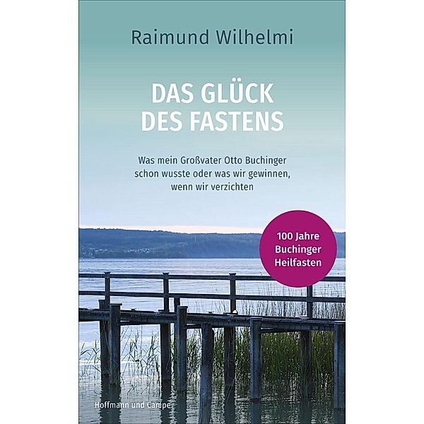 Das Glück des Fastens, Raimund Wilhelmi