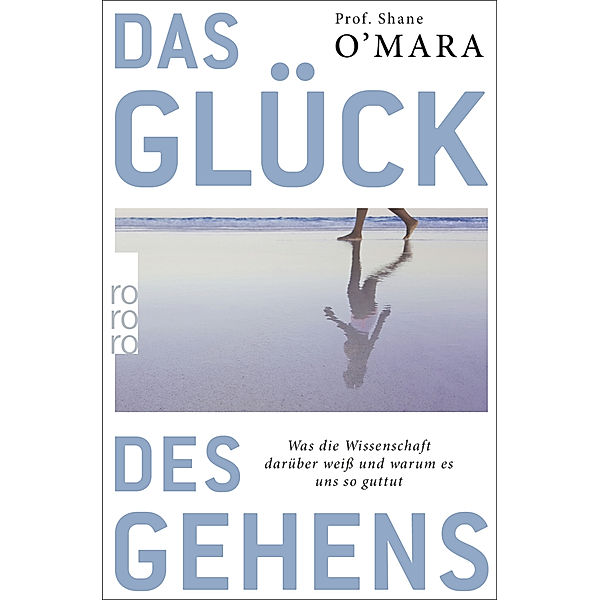 Das Glück des Gehens, Shane O'Mara