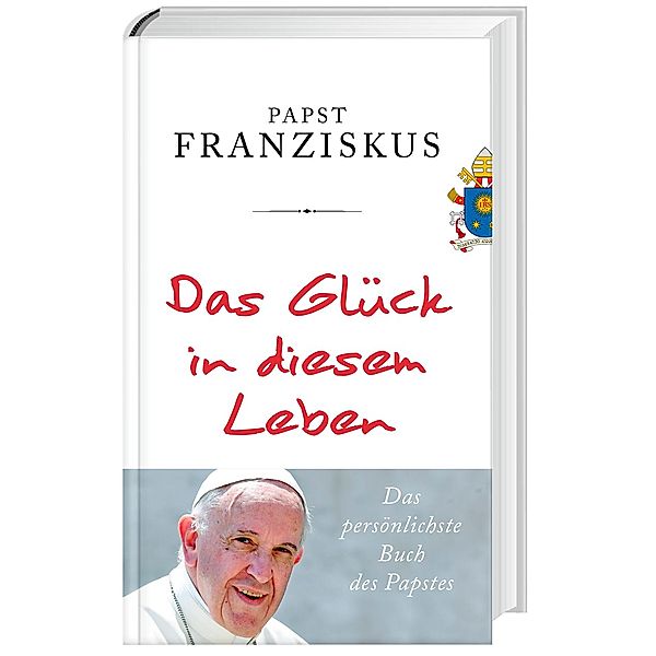 Das Glück in diesem Leben, Franziskus