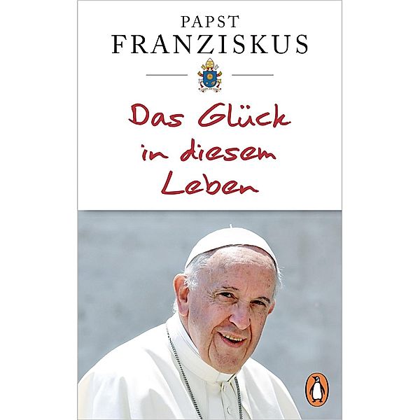 Das Glück in diesem Leben, Franziskus