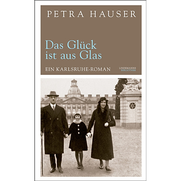 Das Glück ist aus Glas, Petra Hauser