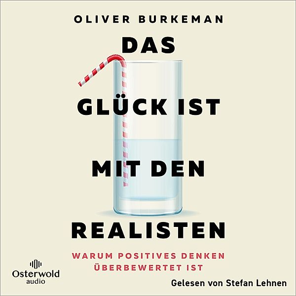 Das Glück ist mit den Realisten, Oliver Burkeman