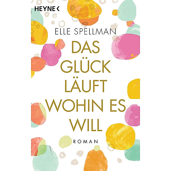 Das Glück läuft, wohin es will, Elle Spellman