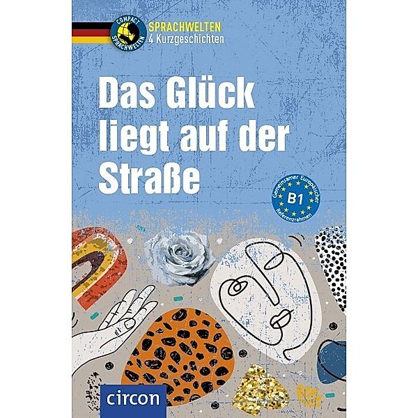 Das Glück liegt auf der Straße, Svenja Hothum, Arwen Schnack