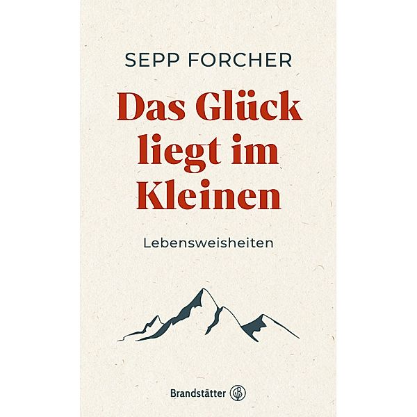 Das Glück liegt im Kleinen, Sepp Forcher