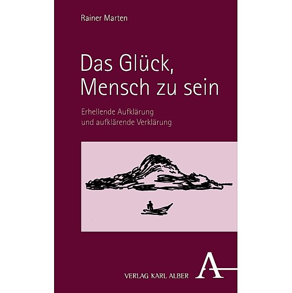 Das Glück, Mensch zu sein, Rainer Marten