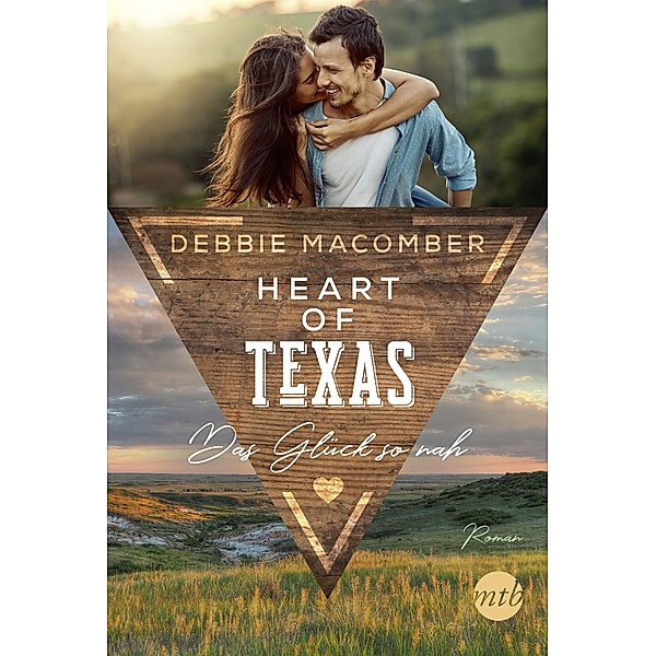 Das Glück so nah / Heart of Texas Bd.2, Debbie Macomber