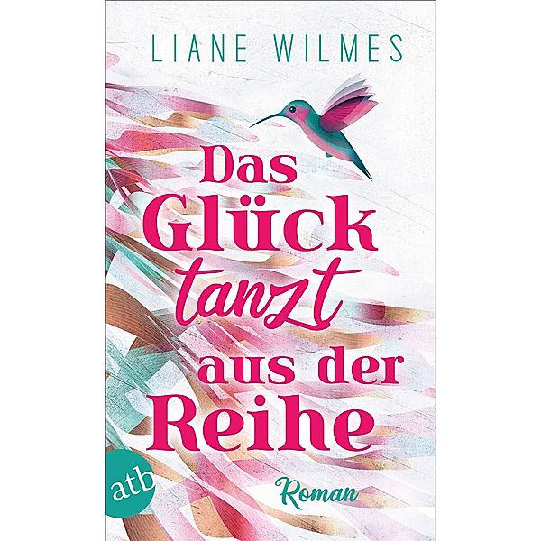 Das Glück tanzt aus der Reihe, Liane Wilmes