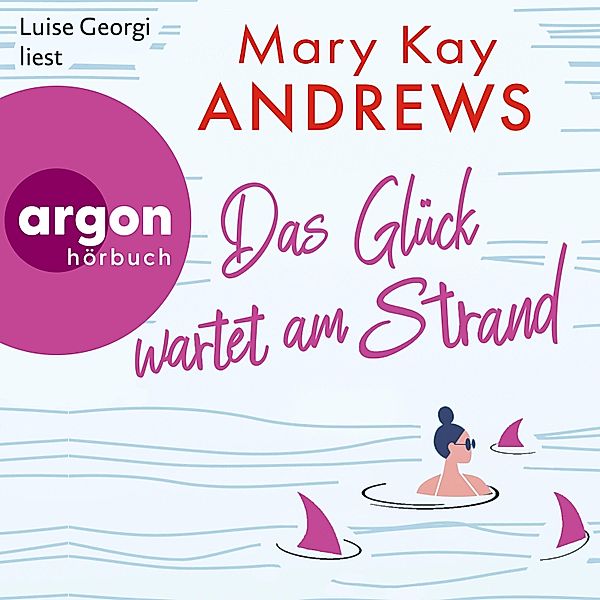 Das Glück wartet am Strand, Mary Kay Andrews
