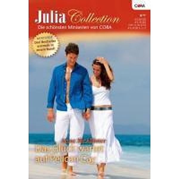 Das Glück wartet auf Pelican Cay / Julia Collection Bd.23, Anne Mcallister