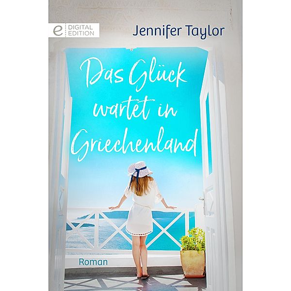 Das Glück wartet in Griechenland, Jennifer Taylor