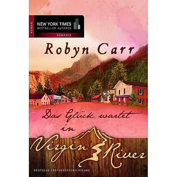 Das Glück wartet in Virgin River / Virgin River Bd.13, Robyn Carr
