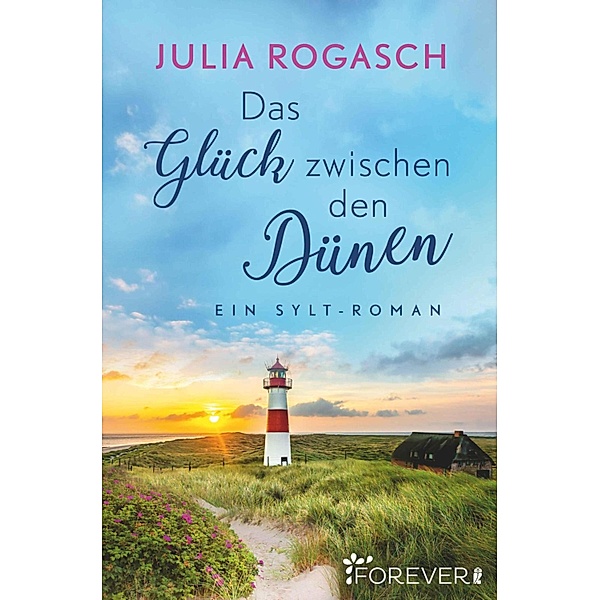 Das Glück zwischen den Dünen, Julia Rogasch