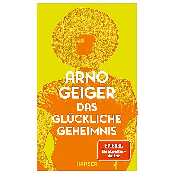 Das glückliche Geheimnis, Arno Geiger