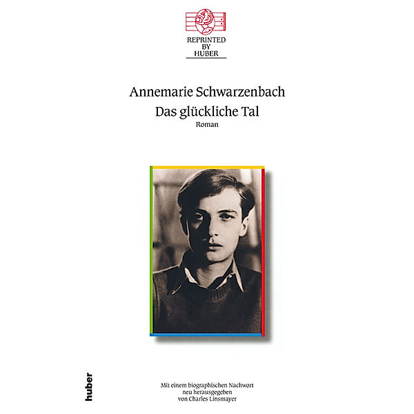 Das glückliche Tal, Annemarie Schwarzenbach