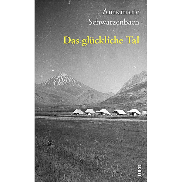 Das glückliche Tal, Annemarie Schwarzenbach