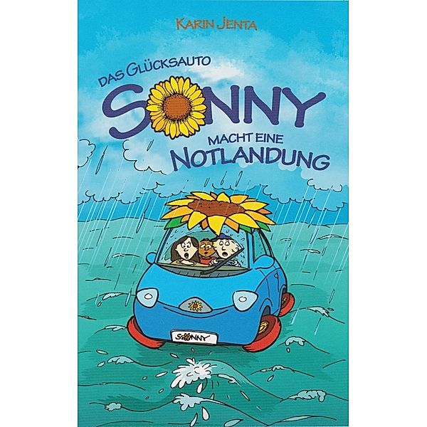 Das Glücksauto Sonny macht eine Notlandung, Karin Jenta