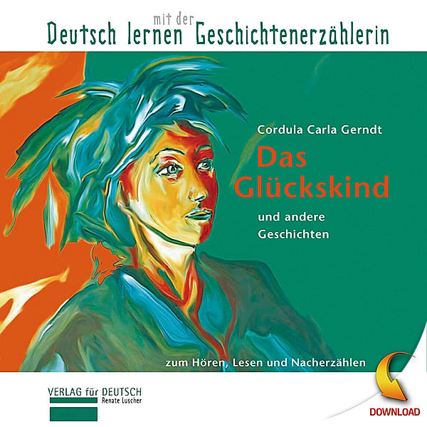 Das Glückskind und andere Geschichten, Renate Luscher