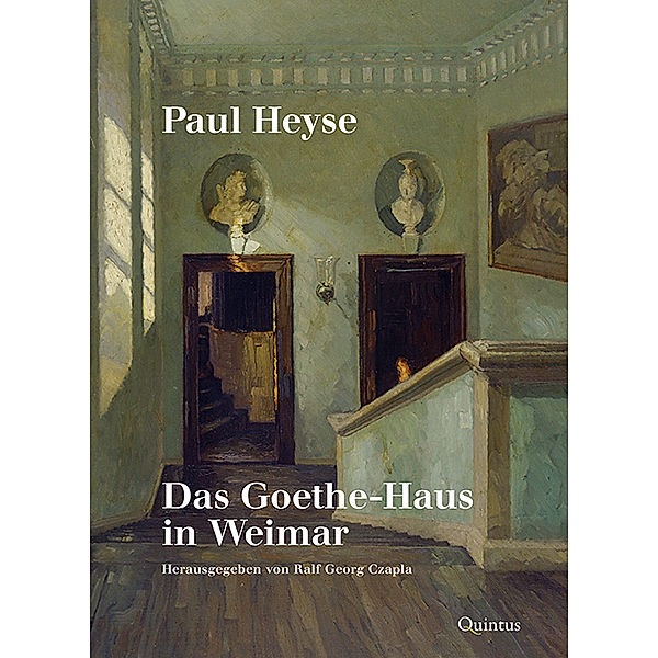 Das Goethe-Haus in Weimar, Paul Heyse