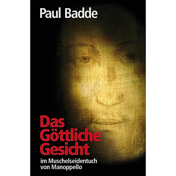 Das Göttliche Gesicht, Paul Badde