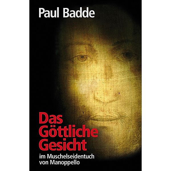 Das Göttliche Gesicht, Paul Badde