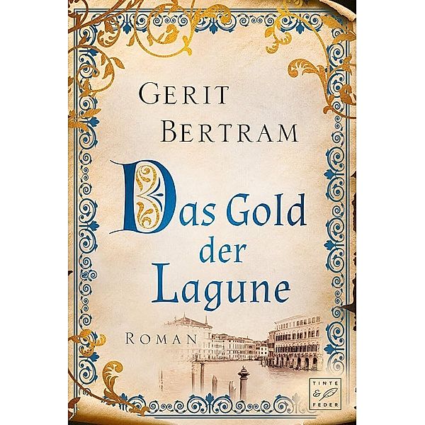 Das Gold der Lagune, Gerit Bertram