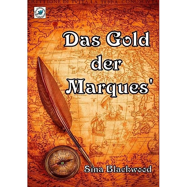 Das Gold der Marques', Sina Blackwood